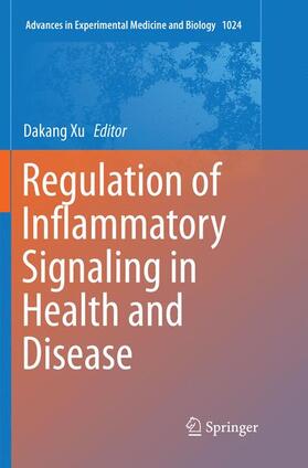 Xu |  Regulation of Inflammatory Signaling in Health and Disease | Buch |  Sack Fachmedien