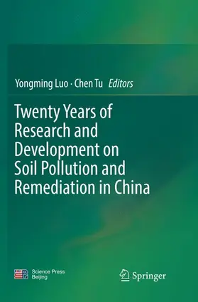 Tu / Luo |  Twenty Years of Research and Development on Soil Pollution and Remediation in China | Buch |  Sack Fachmedien