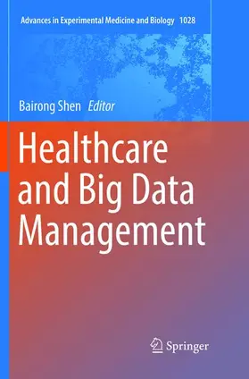 Shen |  Healthcare and Big Data Management | Buch |  Sack Fachmedien