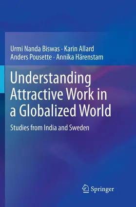 Biswas / Allard / Pousette |  Understanding Attractive Work in a Globalized World | Buch |  Sack Fachmedien