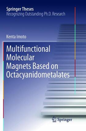 Imoto |  Multifunctional Molecular Magnets Based on Octacyanidometalates | Buch |  Sack Fachmedien