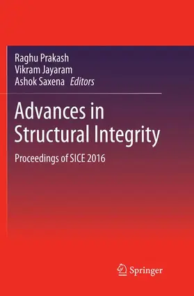 Prakash / Saxena / Jayaram |  Advances in Structural Integrity | Buch |  Sack Fachmedien