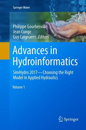 Gourbesville / Caignaert / Cunge |  Advances in Hydroinformatics | Buch |  Sack Fachmedien