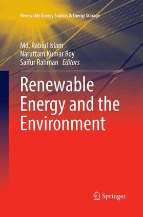 Islam / Rahman / Roy |  Renewable Energy and the Environment | Buch |  Sack Fachmedien