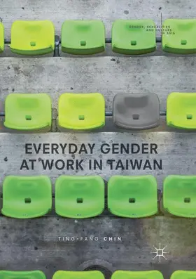 Chin |  Everyday Gender at Work in Taiwan | Buch |  Sack Fachmedien