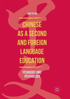 Cai |  Chinese as a Second and Foreign Language Education | Buch |  Sack Fachmedien