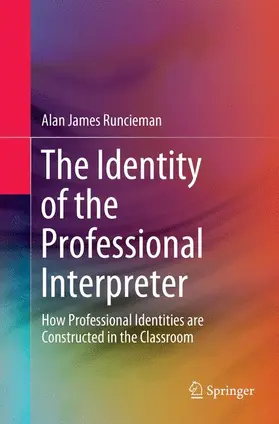 Runcieman |  The Identity of the Professional Interpreter | Buch |  Sack Fachmedien