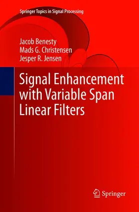 Benesty / Jensen / Christensen |  Signal Enhancement with Variable Span Linear Filters | Buch |  Sack Fachmedien