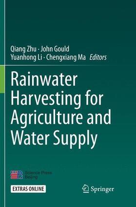 Zhu / Ma / Gould |  Rainwater Harvesting for Agriculture and Water Supply | Buch |  Sack Fachmedien
