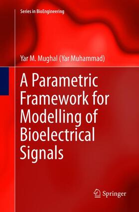 Mughal |  A Parametric Framework for Modelling of Bioelectrical Signals | Buch |  Sack Fachmedien