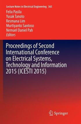 Pasila / Tanoto / Pah |  Proceedings of Second International Conference on Electrical Systems, Technology and Information 2015 (ICESTI 2015) | Buch |  Sack Fachmedien