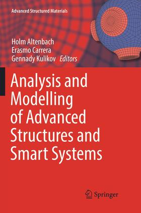 Altenbach / Kulikov / Carrera |  Analysis and Modelling of Advanced Structures and Smart Systems | Buch |  Sack Fachmedien