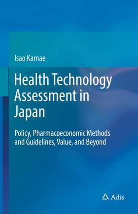 Kamae |  Health Technology Assessment in Japan | Buch |  Sack Fachmedien