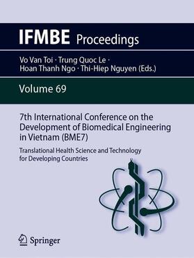 Van Toi / Nguyen / Le | 7th International Conference on the Development of Biomedical Engineering in Vietnam (BME7) | Buch | 978-981-13-5858-6 | sack.de