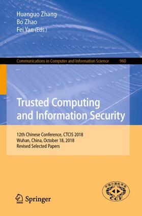 Zhang / Yan / Zhao |  Trusted Computing and Information Security | Buch |  Sack Fachmedien