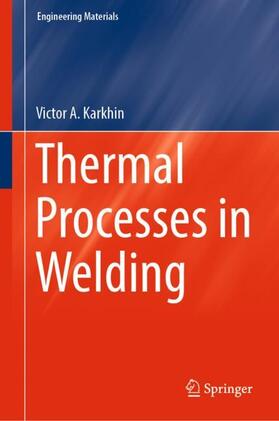 Karkhin / Karchin |  Thermal Processes in Welding | Buch |  Sack Fachmedien