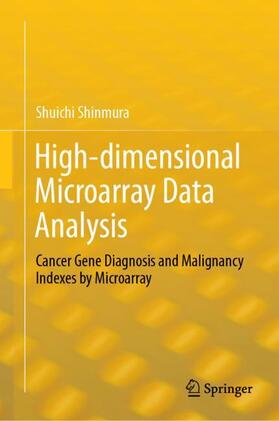 Shinmura |  High-dimensional Microarray Data Analysis | Buch |  Sack Fachmedien