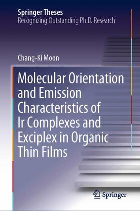 Moon |  Molecular Orientation and Emission Characteristics of Ir Complexes and Exciplex in Organic Thin Films | Buch |  Sack Fachmedien