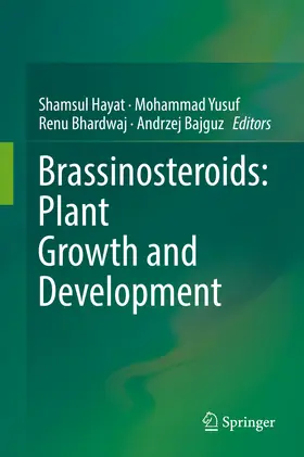 Hayat / Yusuf / Bhardwaj |  Brassinosteroids: Plant Growth and Development | eBook | Sack Fachmedien