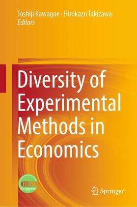 Takizawa / Kawagoe |  Diversity of Experimental Methods in Economics | Buch |  Sack Fachmedien