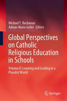 Gellel / Buchanan |  Global Perspectives on Catholic Religious Education in Schools | Buch |  Sack Fachmedien