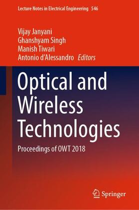 Janyani / d’Alessandro / Singh | Optical and Wireless Technologies | Buch | 978-981-13-6158-6 | sack.de