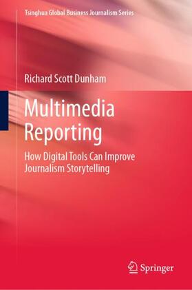 Dunham |  Multimedia Reporting | Buch |  Sack Fachmedien