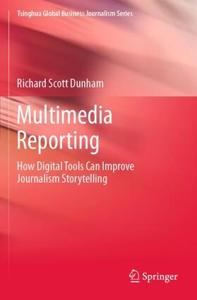 Dunham |  Multimedia Reporting | Buch |  Sack Fachmedien