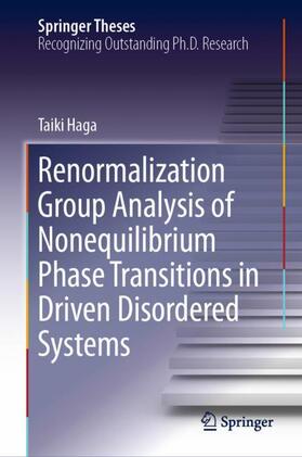 Haga |  Renormalization Group Analysis of Nonequilibrium Phase Transitions in Driven Disordered Systems | Buch |  Sack Fachmedien