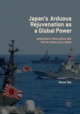 Teo |  Japan¿s Arduous Rejuvenation as a Global Power | Buch |  Sack Fachmedien