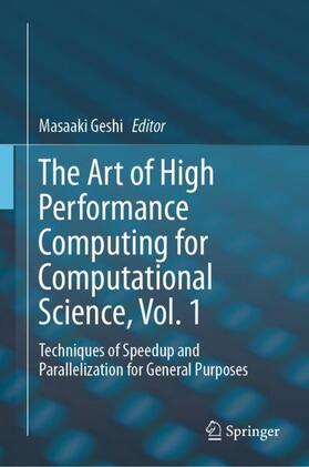 Geshi |  The Art of High Performance Computing for Computational Science, Vol. 1 | Buch |  Sack Fachmedien