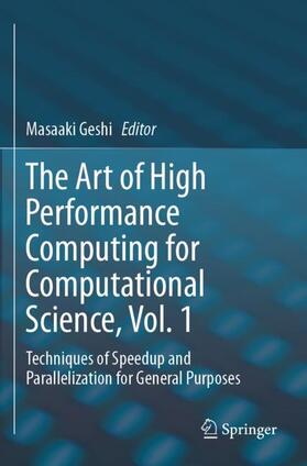 Geshi |  The Art of High Performance Computing for Computational Science, Vol. 1 | Buch |  Sack Fachmedien