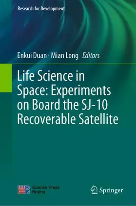 Long / Duan |  Life Science in Space: Experiments on Board the SJ-10 Recoverable Satellite | Buch |  Sack Fachmedien