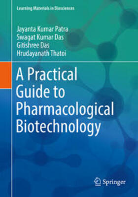 Patra / Das / Thatoi |  A Practical Guide to Pharmacological Biotechnology | eBook | Sack Fachmedien