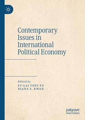 Kwan / Yu |  Contemporary Issues in International Political Economy | Buch |  Sack Fachmedien