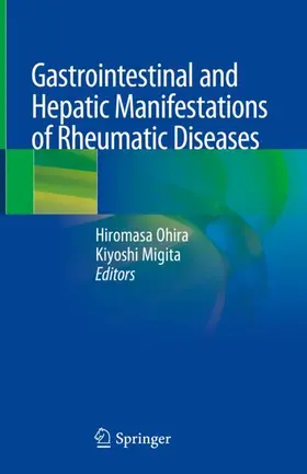 Migita / Ohira |  Gastrointestinal and Hepatic Manifestations of Rheumatic Diseases | Buch |  Sack Fachmedien