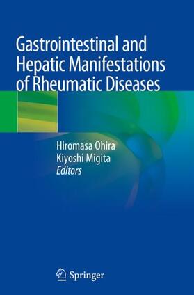 Migita / Ohira |  Gastrointestinal and Hepatic Manifestations of Rheumatic Diseases | Buch |  Sack Fachmedien