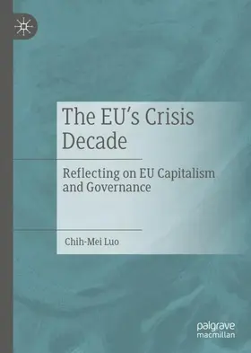 Luo |  The EU¿s Crisis Decade | Buch |  Sack Fachmedien