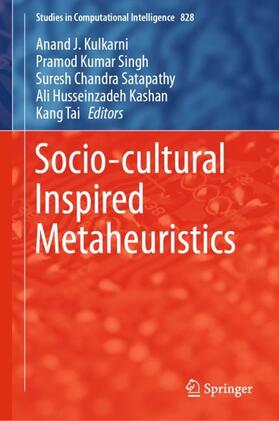 Kulkarni / Singh / Tai |  Socio-cultural Inspired Metaheuristics | Buch |  Sack Fachmedien