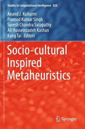 Kulkarni / Singh / Tai |  Socio-cultural Inspired Metaheuristics | Buch |  Sack Fachmedien