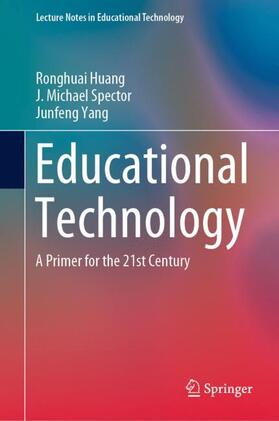Huang / Yang / Spector |  Educational Technology | Buch |  Sack Fachmedien