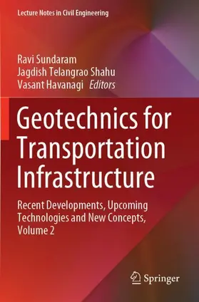 Sundaram / Havanagi / Shahu |  Geotechnics for Transportation Infrastructure | Buch |  Sack Fachmedien