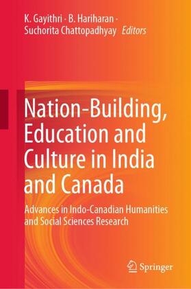 Gayithri / Chattopadhyay / Hariharan |  Nation-Building, Education and Culture in India and Canada | Buch |  Sack Fachmedien