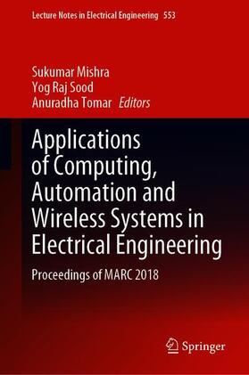 Mishra / Sood / Tomar |  Applications of Computing, Automation and Wireless Systems in Electrical Engineering | Buch |  Sack Fachmedien