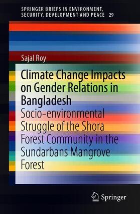 Roy |  Climate Change Impacts on Gender Relations in Bangladesh | Buch |  Sack Fachmedien