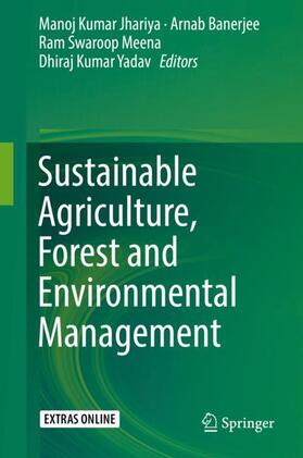 Jhariya / Yadav / Banerjee |  Sustainable Agriculture, Forest and Environmental Management | Buch |  Sack Fachmedien