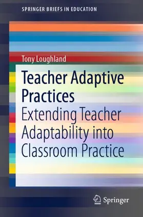 Loughland |  Teacher Adaptive Practices | Buch |  Sack Fachmedien