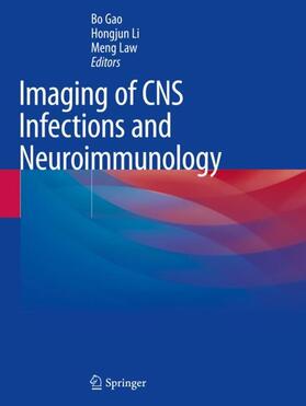 Gao / Law / Li |  Imaging of CNS Infections and Neuroimmunology | Buch |  Sack Fachmedien