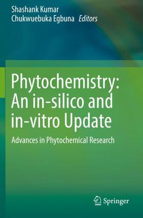 Egbuna / Kumar |  Phytochemistry: An in-silico and in-vitro Update | Buch |  Sack Fachmedien