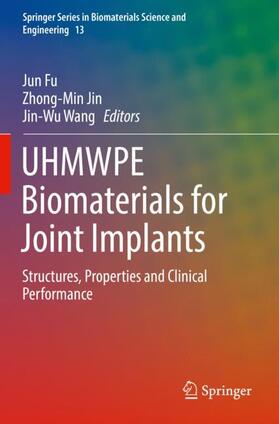 Fu / Wang / Jin |  UHMWPE Biomaterials for Joint Implants | Buch |  Sack Fachmedien